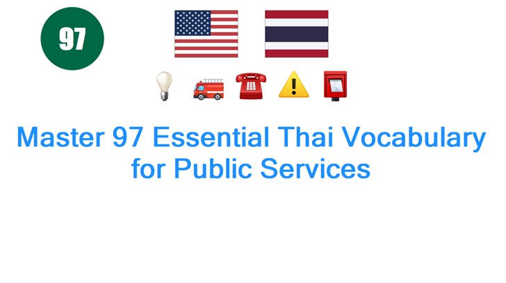 Master 97 Essential Thai Vocabulary for Public Services